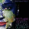 Midnight Mist - Mother Earth Will Be Alright - Single